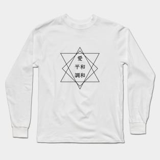 Love , Peace , Harmony Long Sleeve T-Shirt